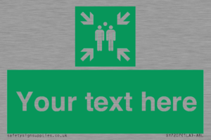 Custom sign safe condition evacuation assembly point